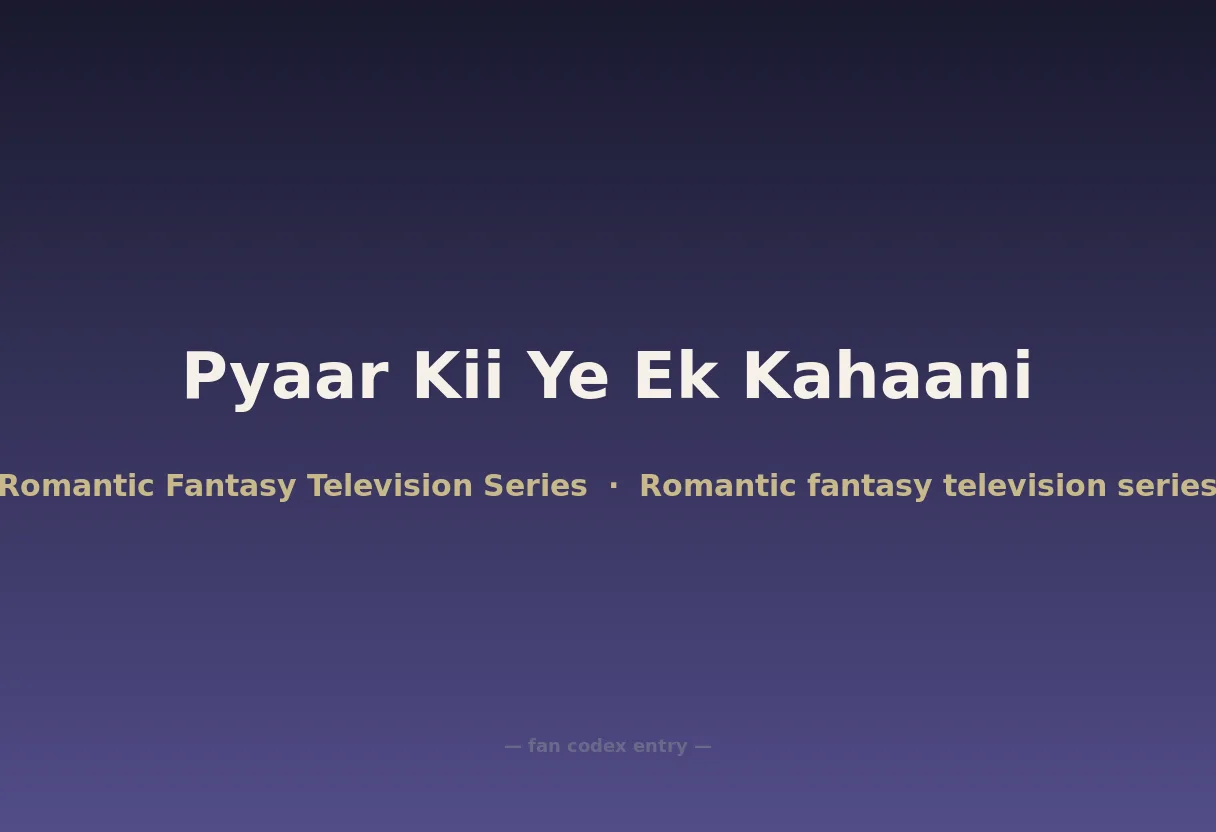 Pyaar Kii Ye Ek Kahaani