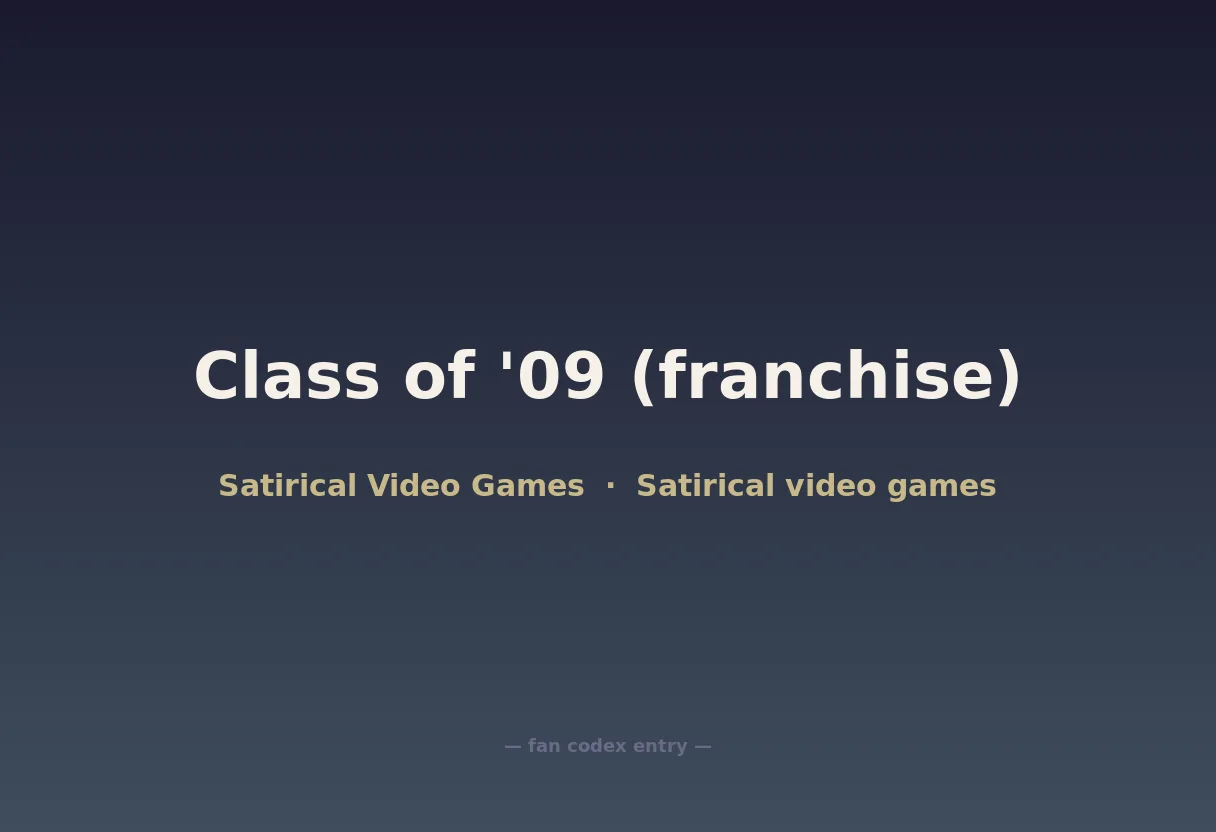 Class of '09 (franchise)