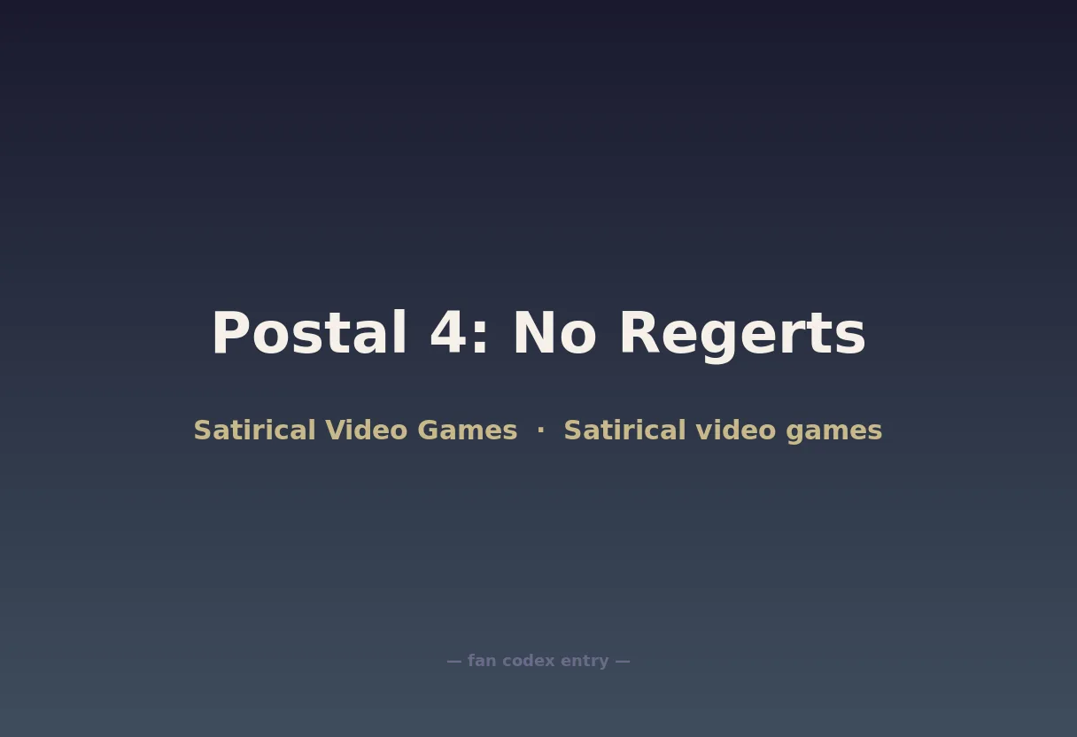 Postal 4: No Regerts