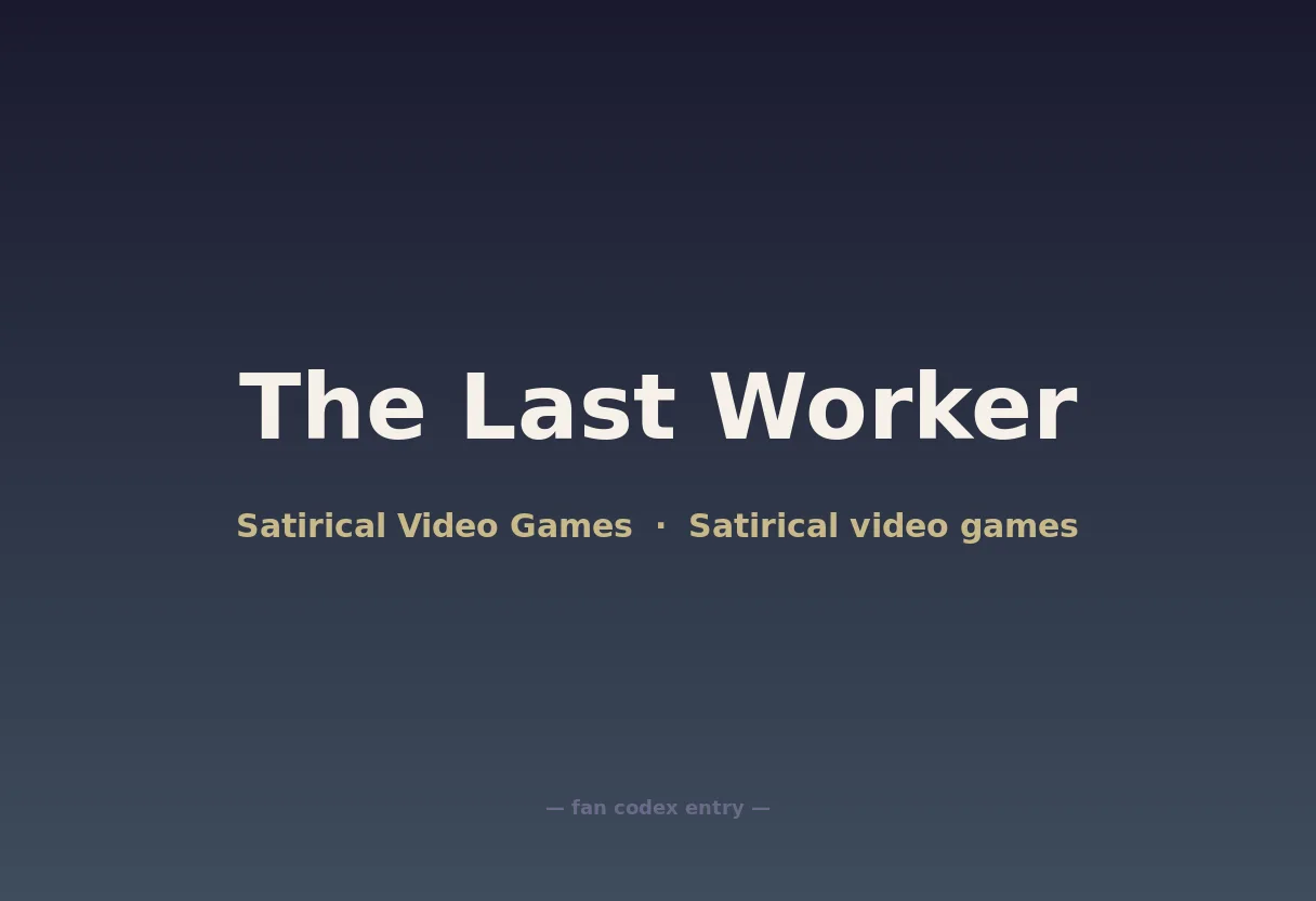 The Last Worker
