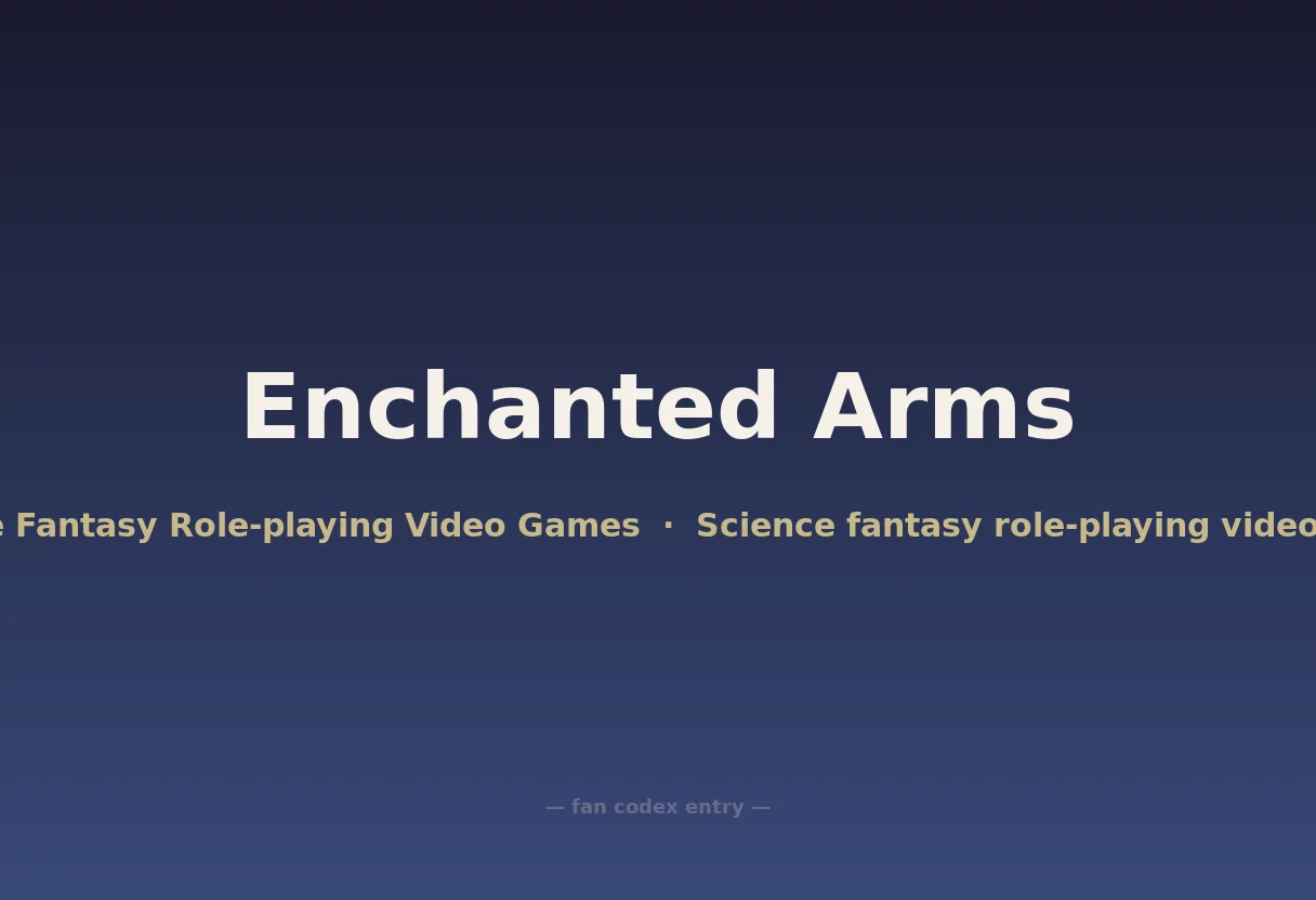 Enchanted Arms