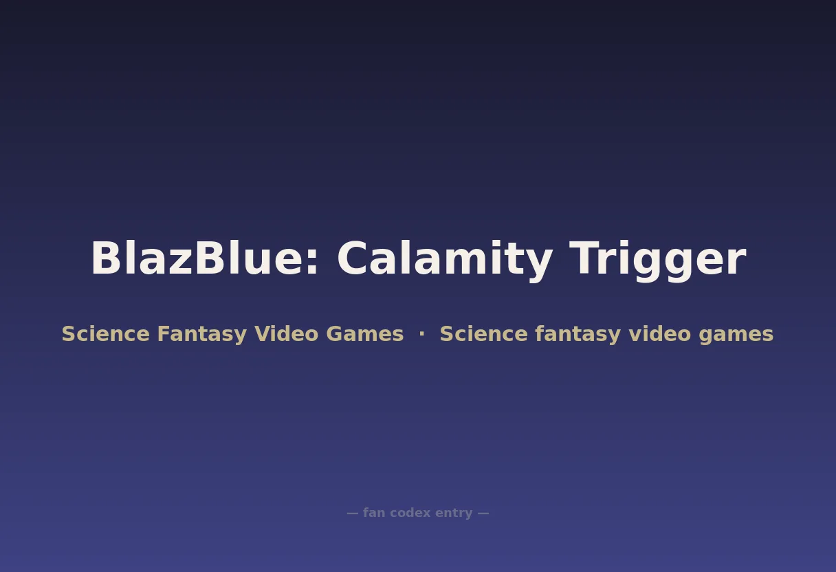 BlazBlue: Calamity Trigger