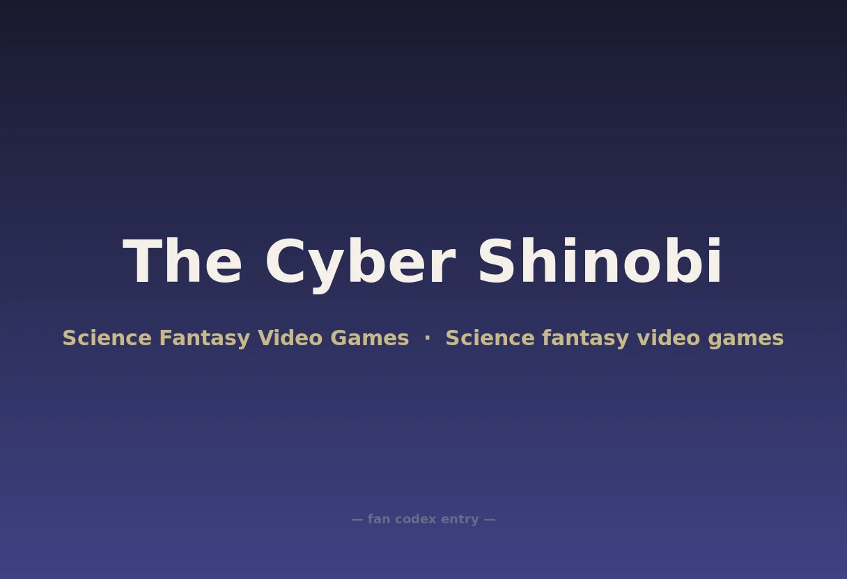 The Cyber Shinobi