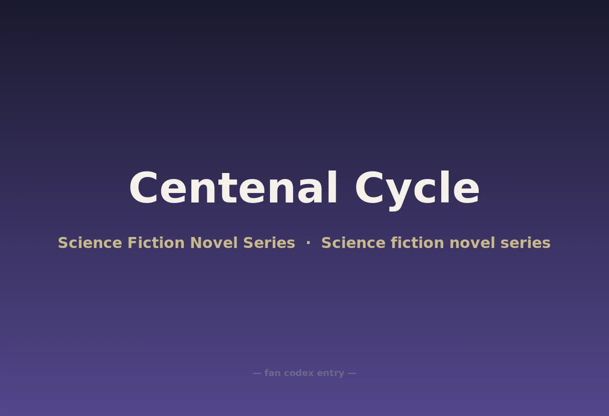Centenal Cycle