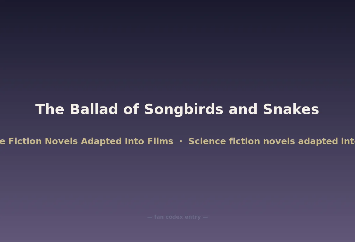 The Ballad of Songbirds and Snakes