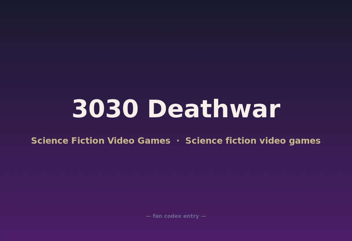3030 Deathwar