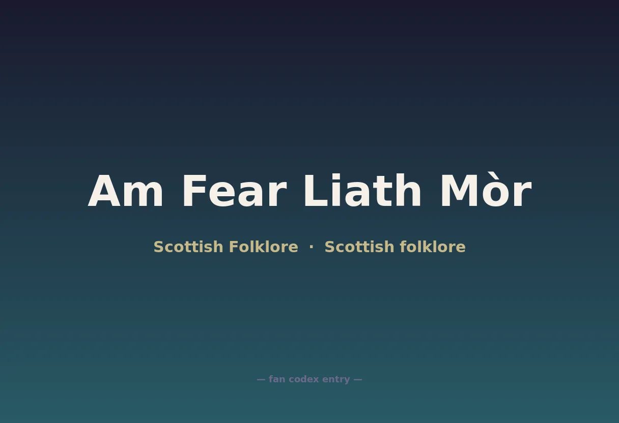Am Fear Liath Mòr