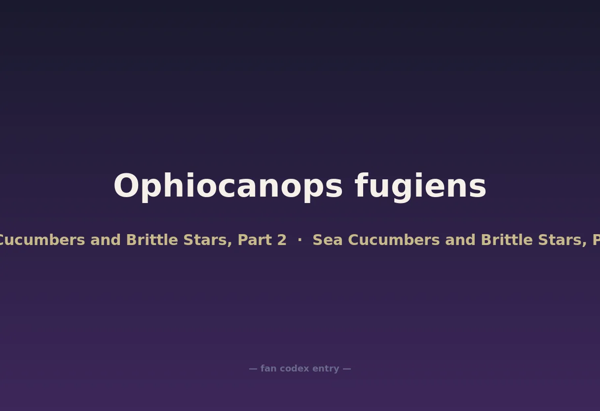 Ophiocanops fugiens