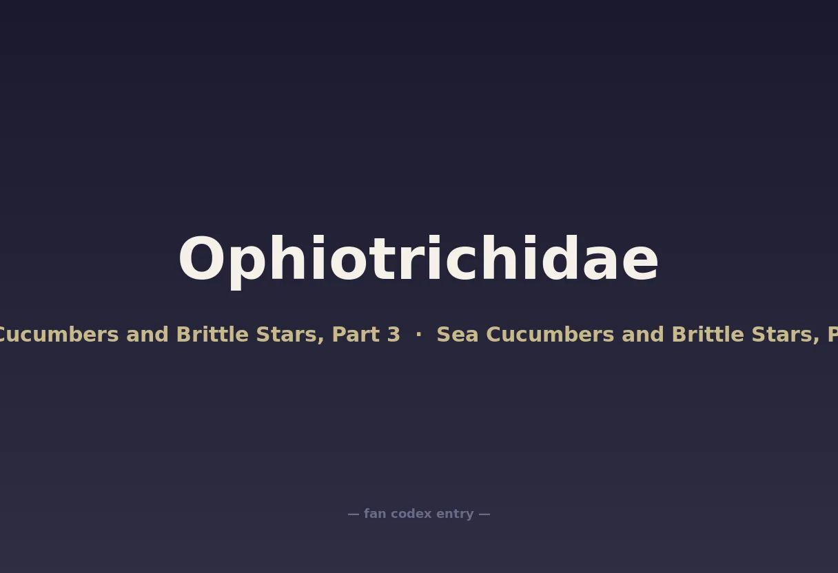 Ophiotrichidae