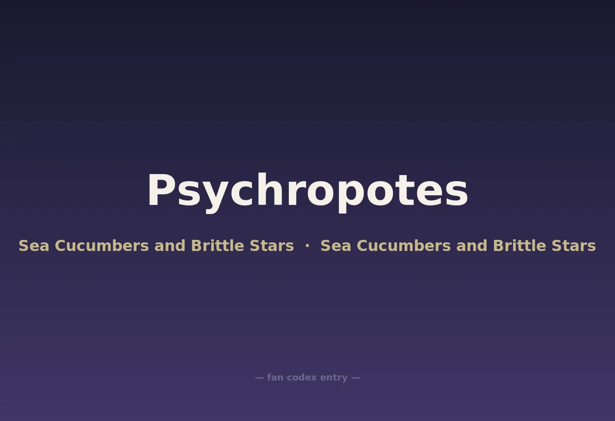 Psychropotes