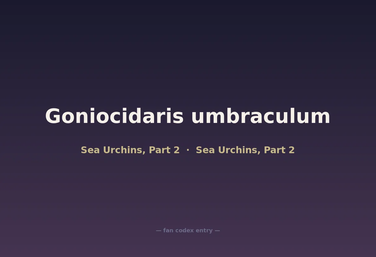 Goniocidaris umbraculum