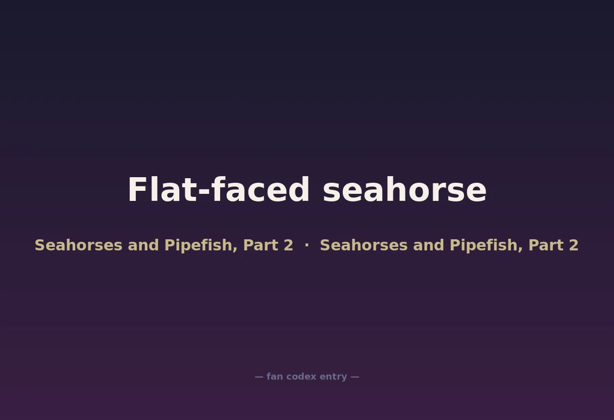 Flat-faced seahorse