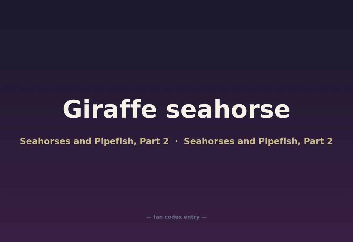 Giraffe seahorse