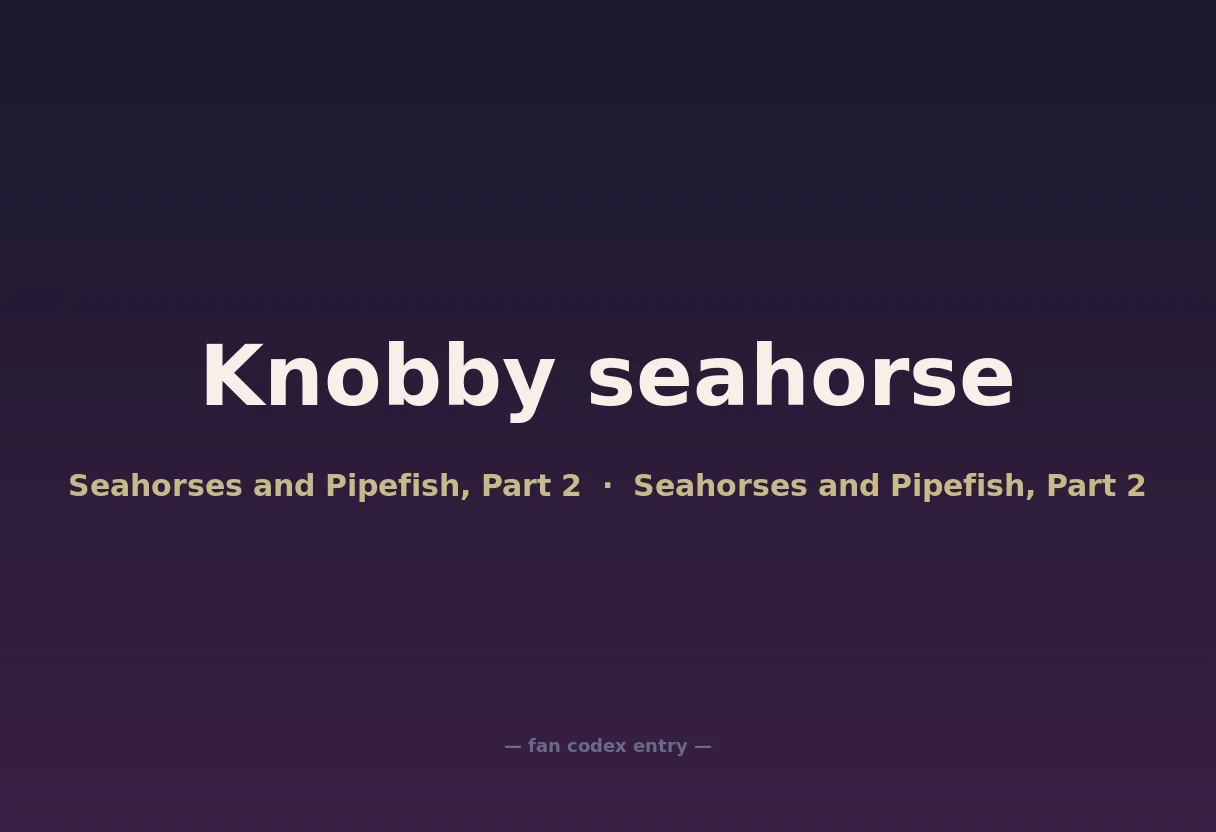 Knobby seahorse