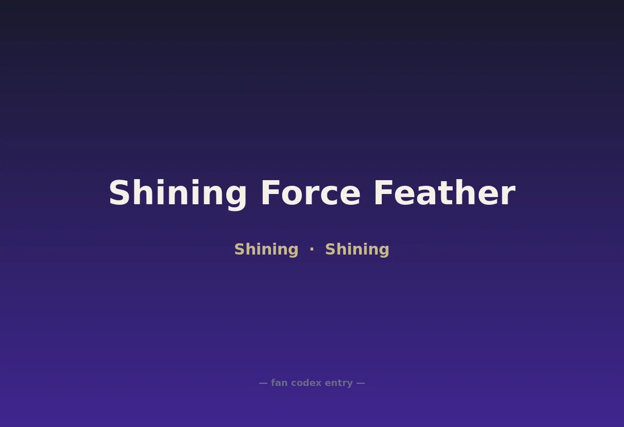 Shining Force Feather