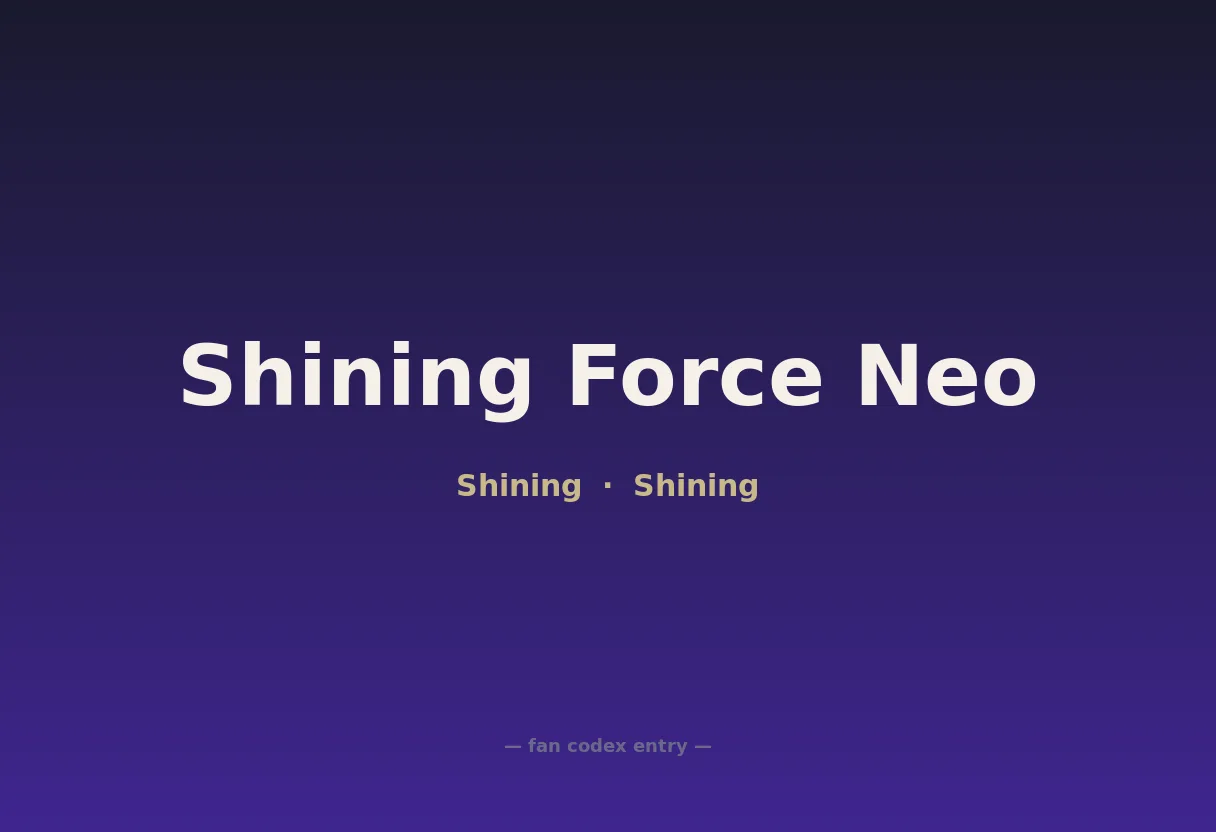 Shining Force Neo