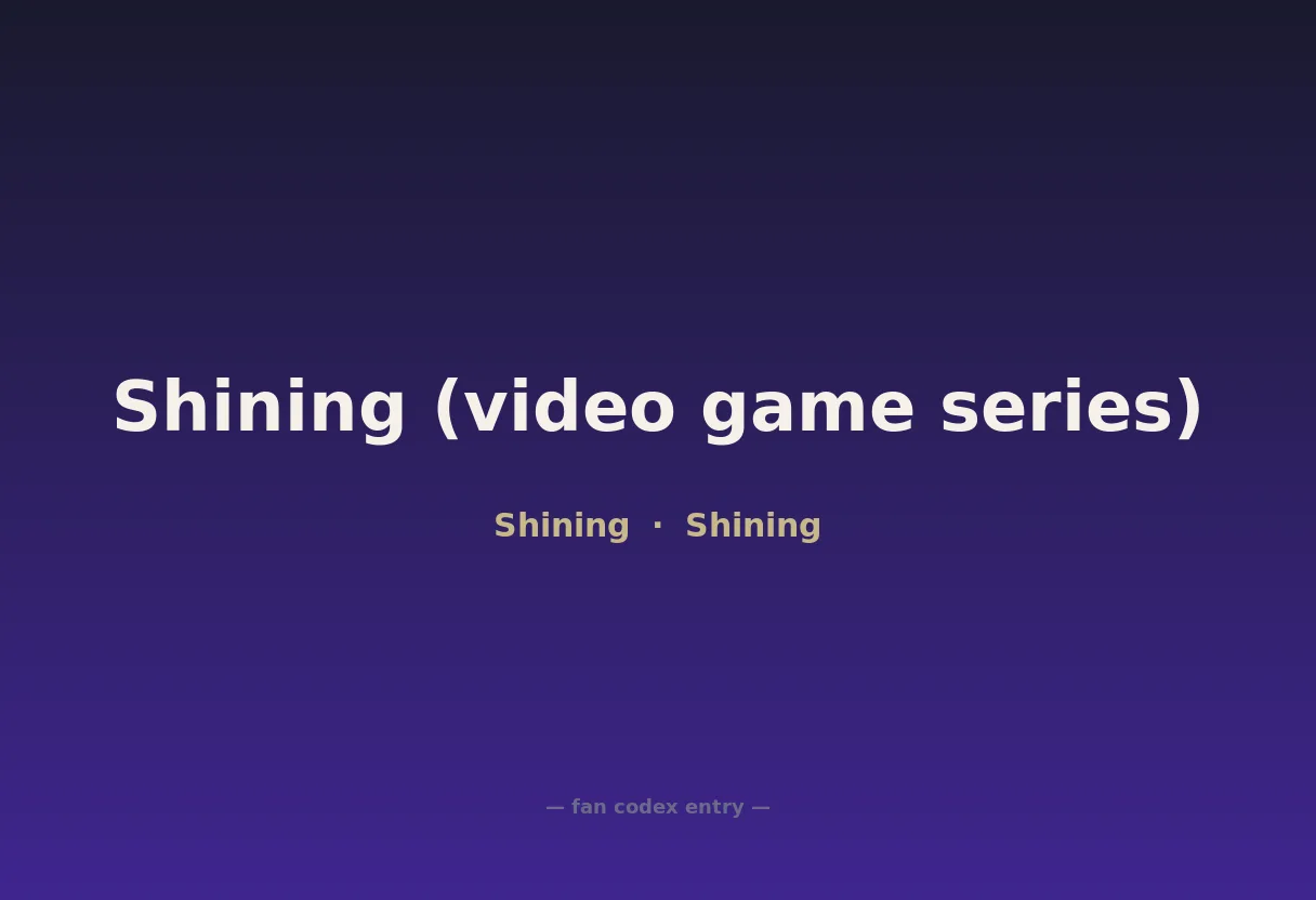 Shining (video game series)