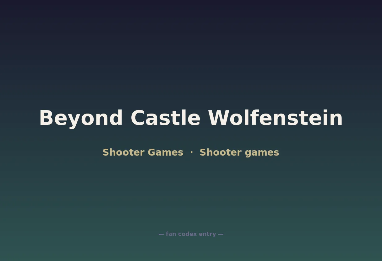 Beyond Castle Wolfenstein