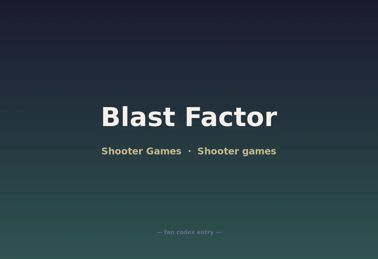 Blast Factor