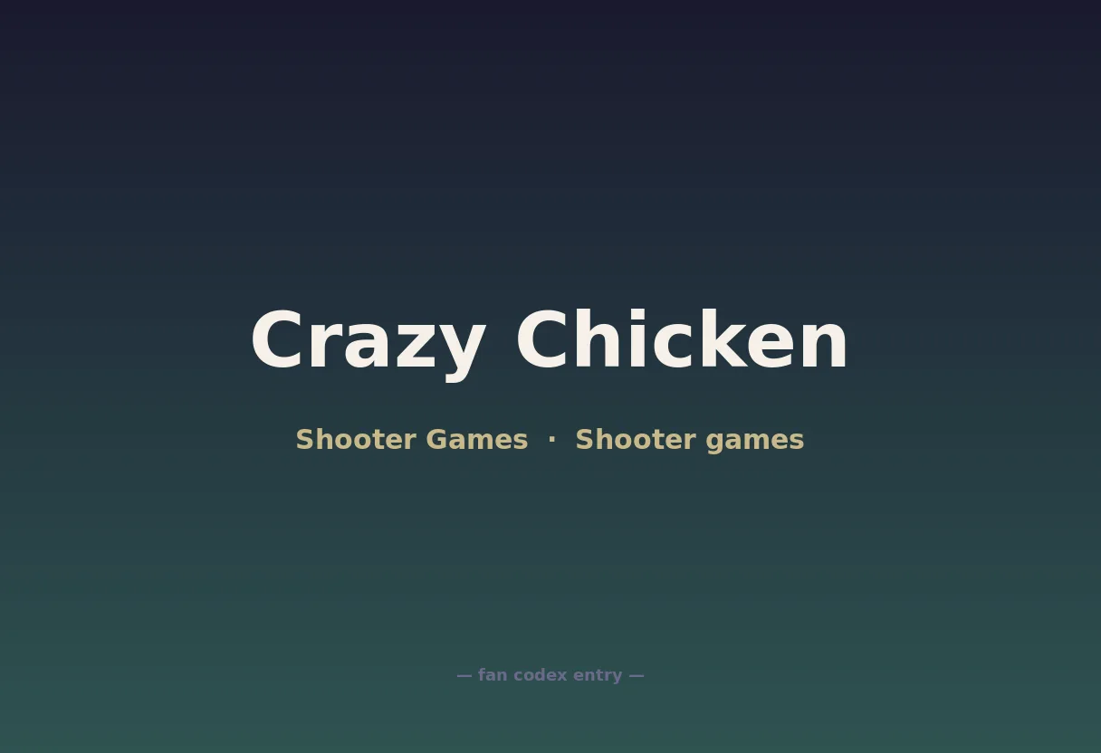 Crazy Chicken