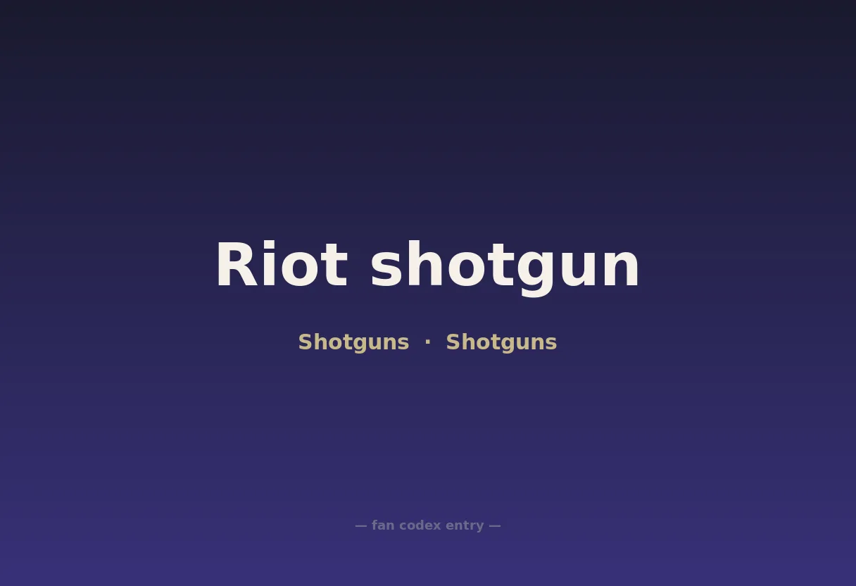 Riot shotgun