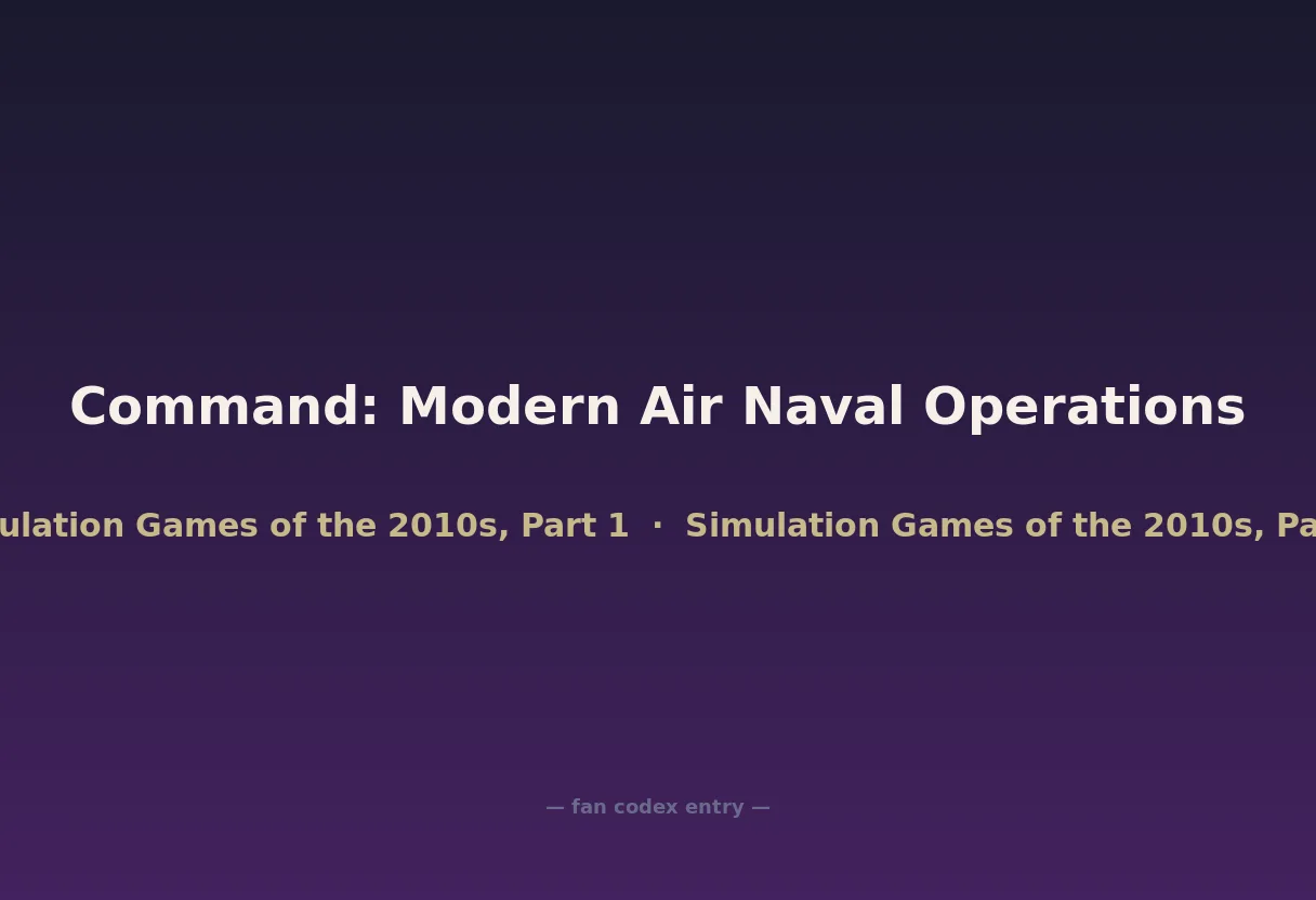 Command: Modern Air Naval Operations
