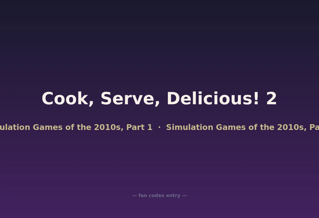 Cook, Serve, Delicious! 2