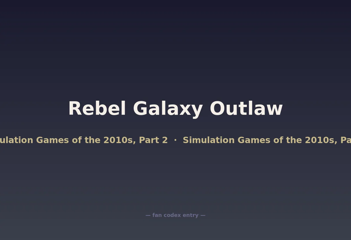 Rebel Galaxy Outlaw