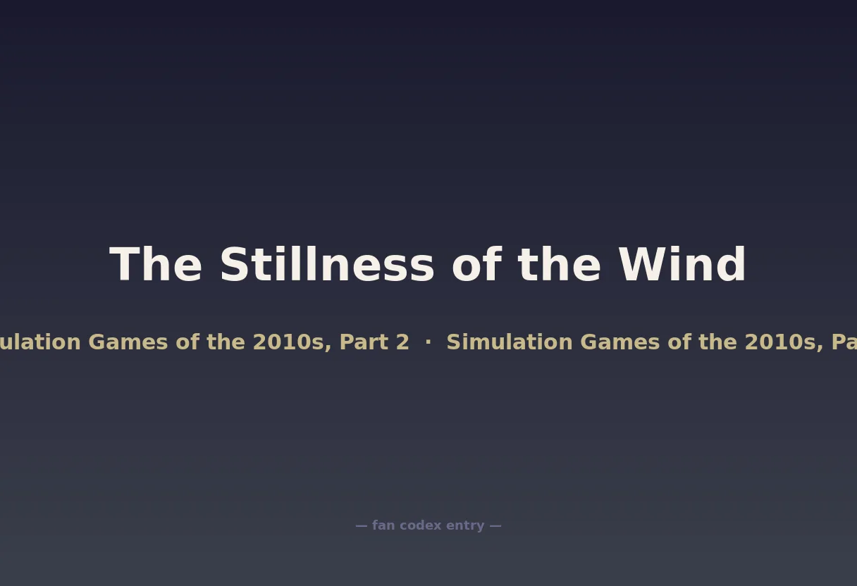 The Stillness of the Wind