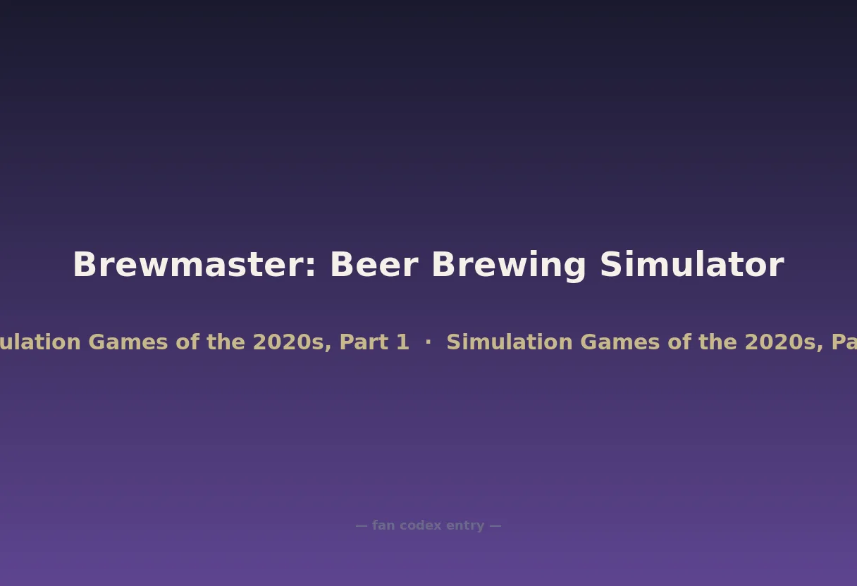 Brewmaster: Beer Brewing Simulator