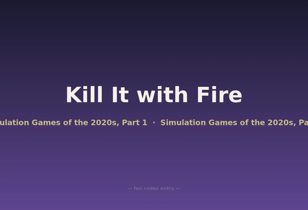 Kill It with Fire