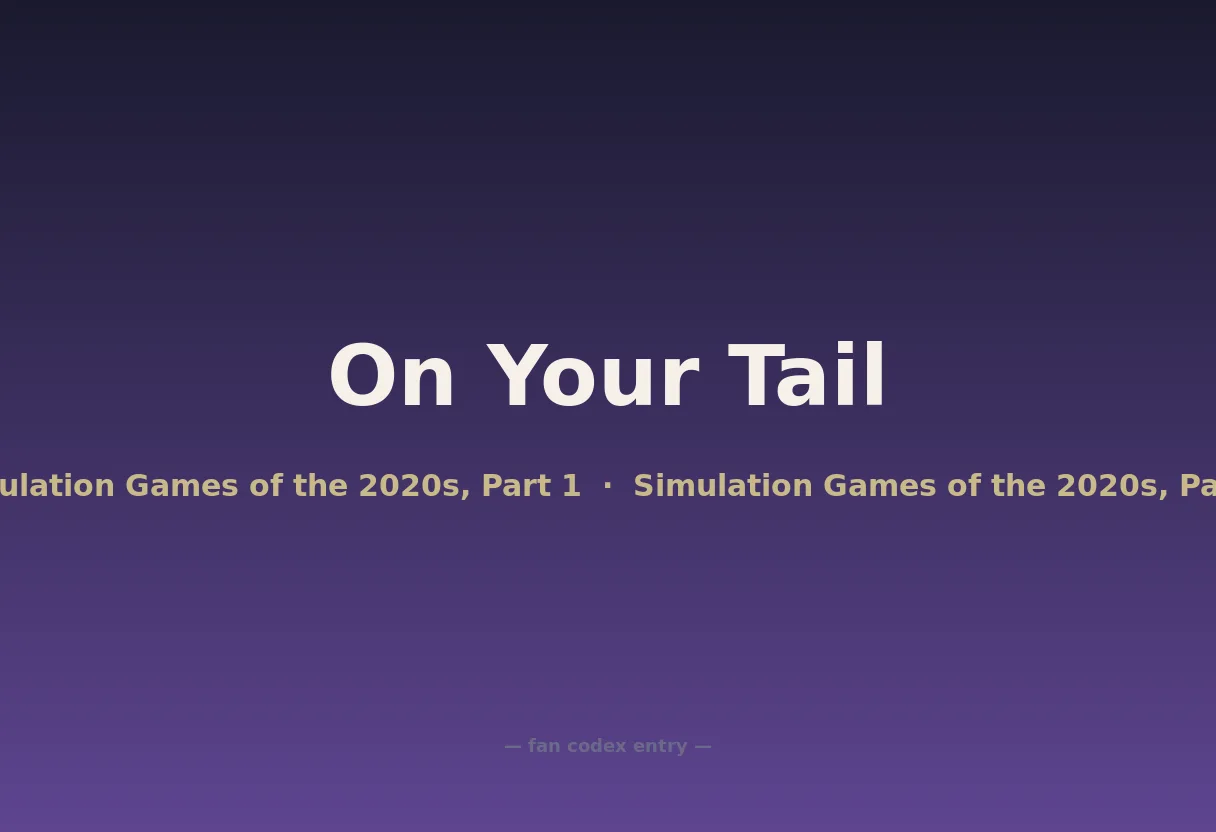 On Your Tail