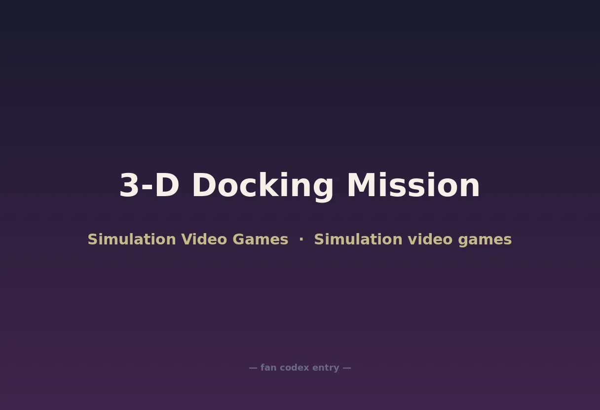 3-D Docking Mission
