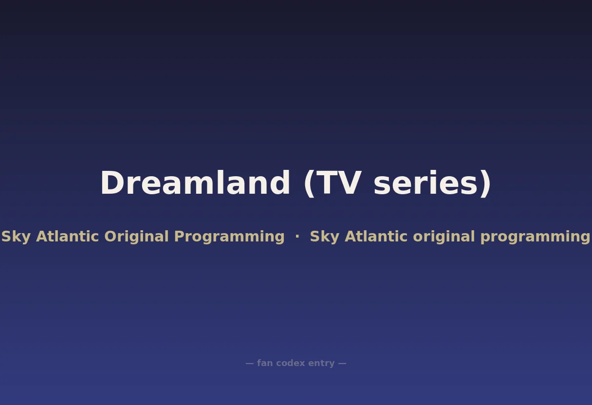 Dreamland (TV series)