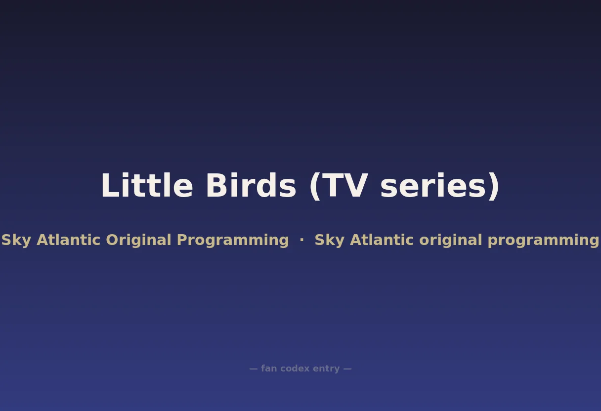 Little Birds (TV series)