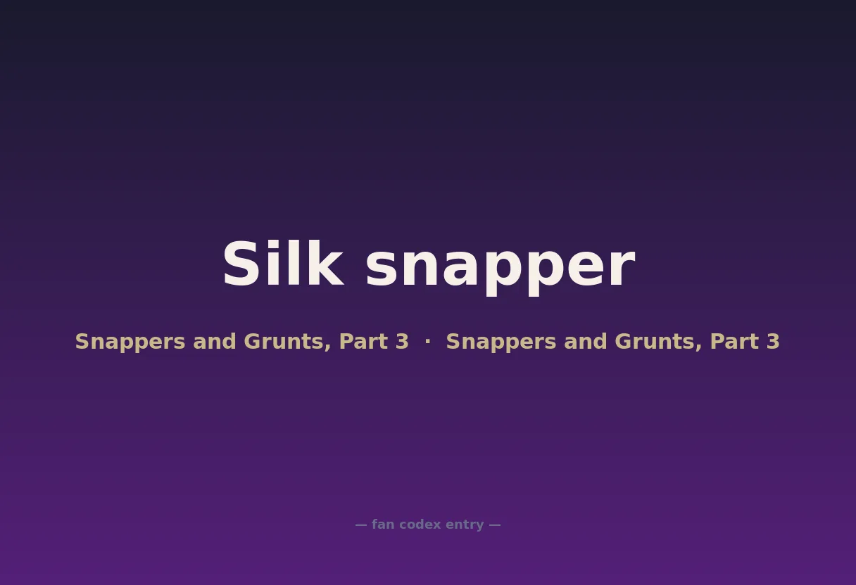 Silk snapper
