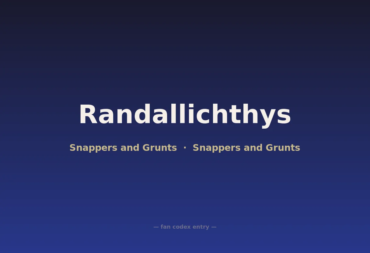 Randallichthys