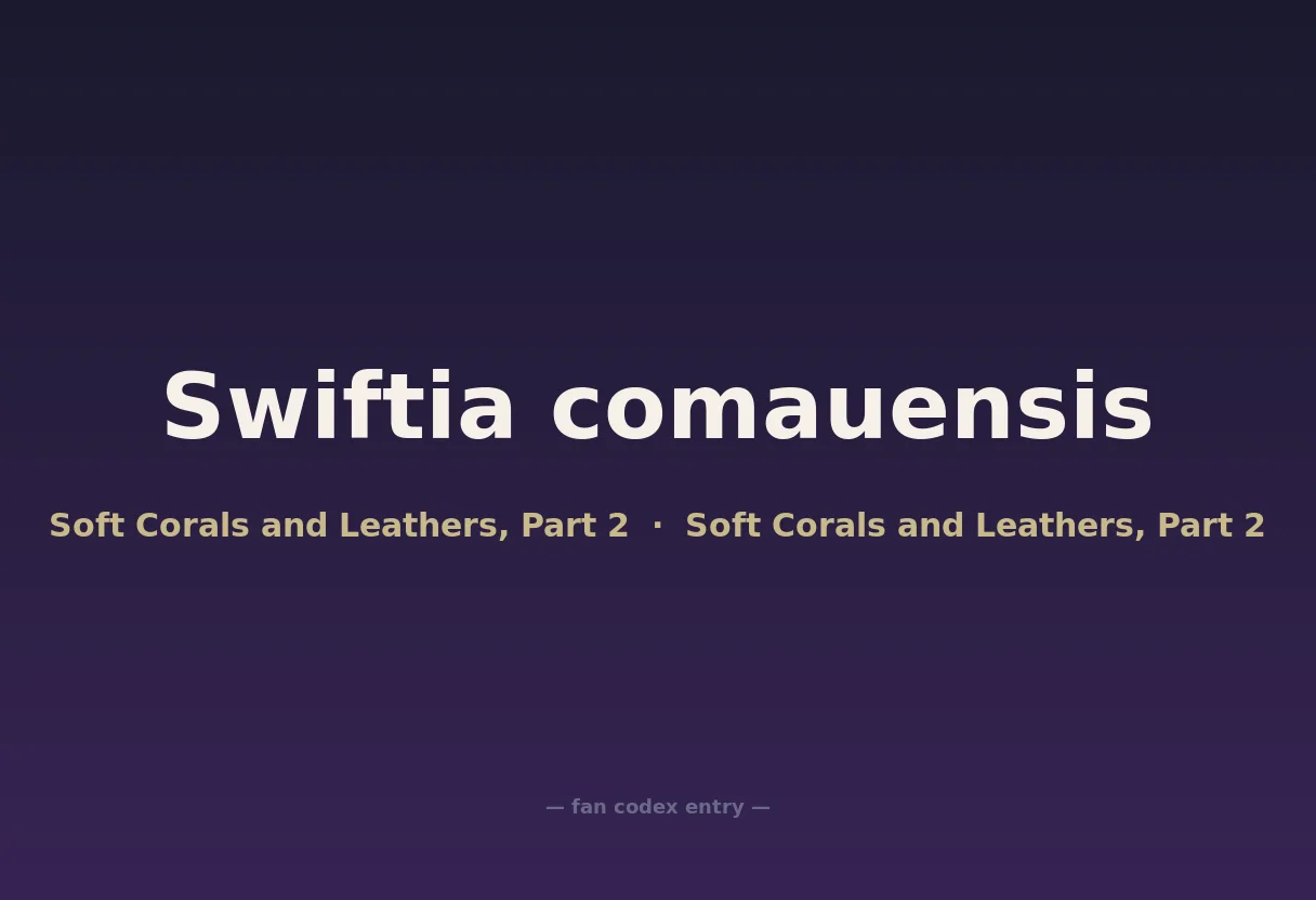 Swiftia comauensis