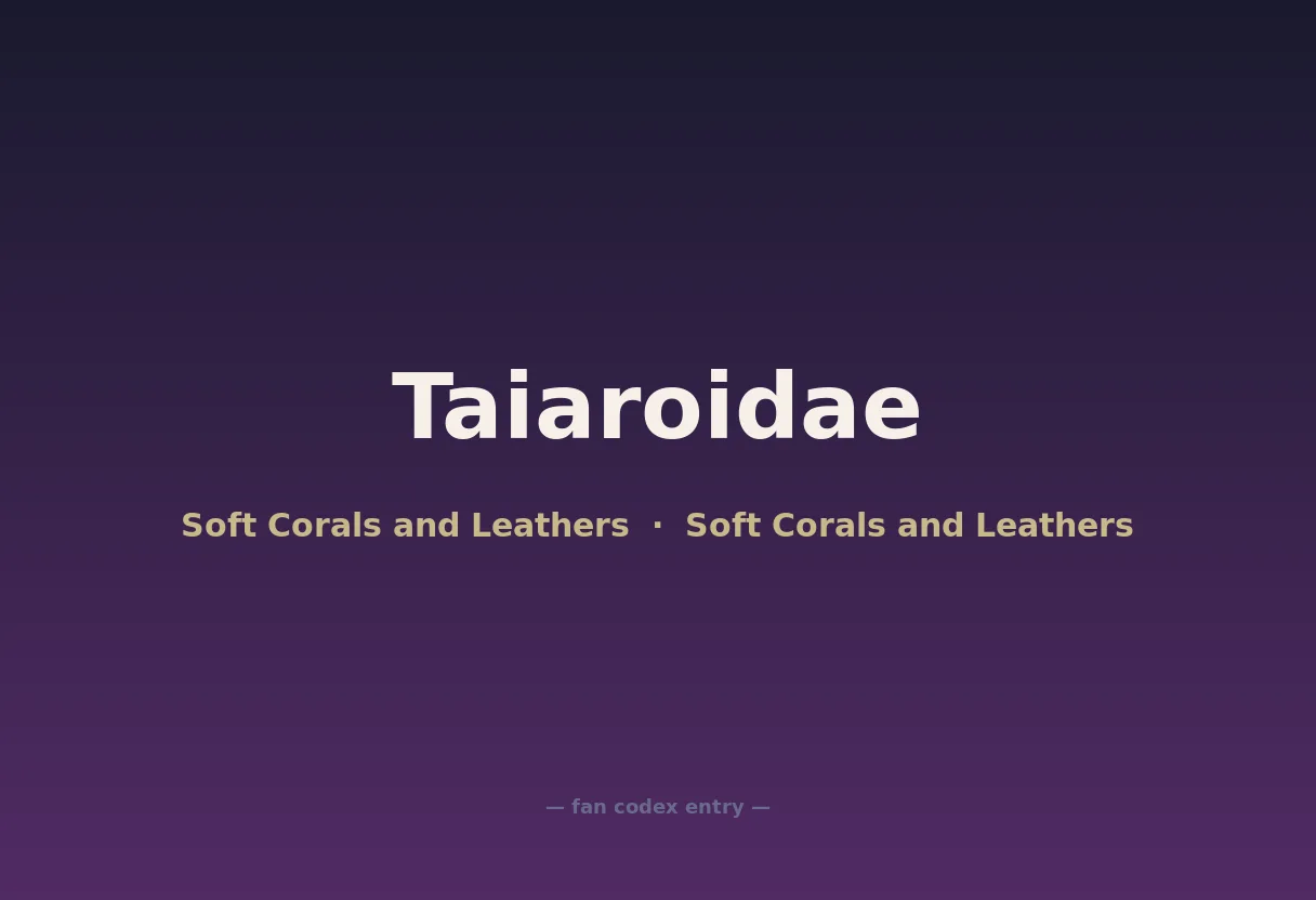 Taiaroidae