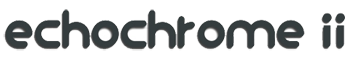 Echochrome
