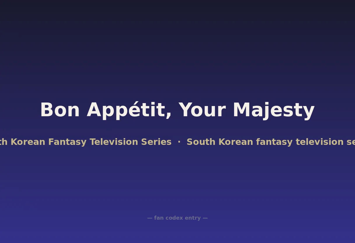 Bon Appétit, Your Majesty