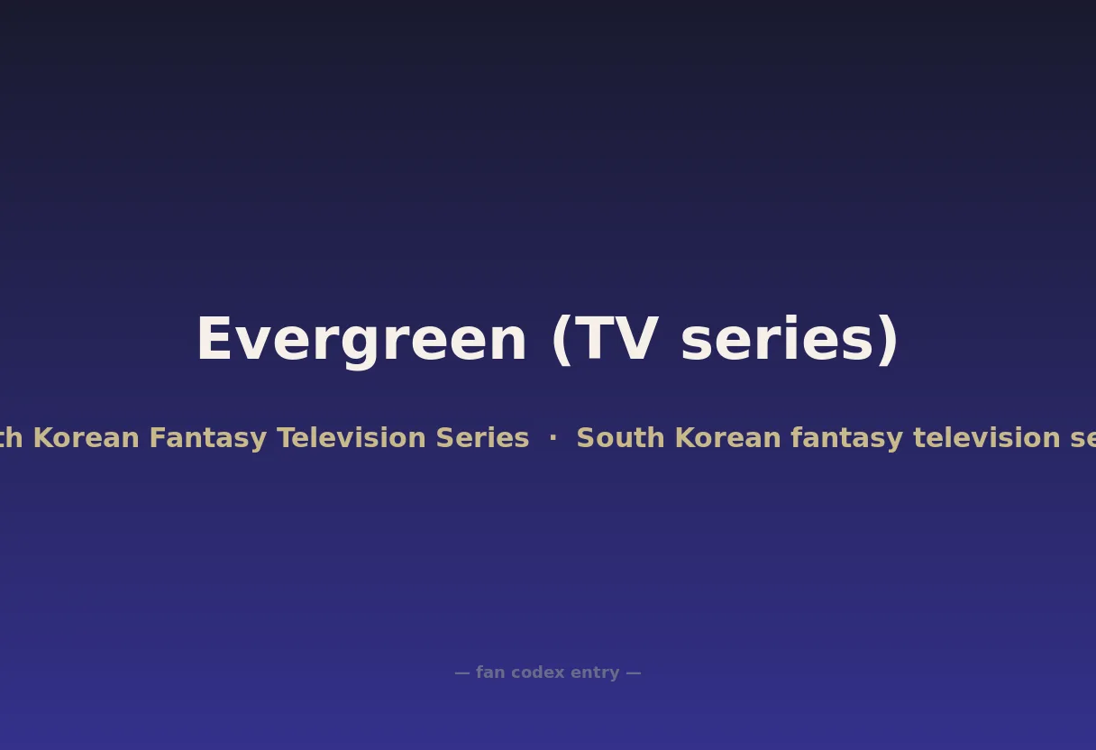 Evergreen (TV series)