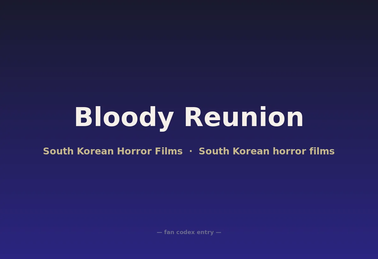 Bloody Reunion