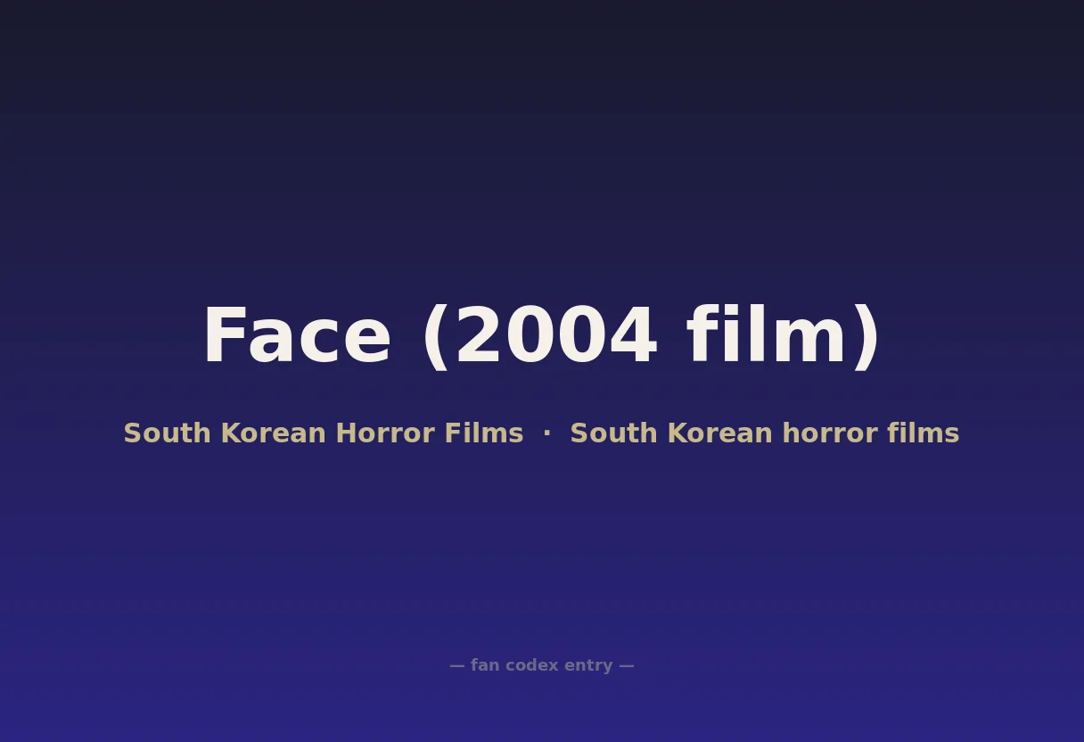 Face (2004 film)