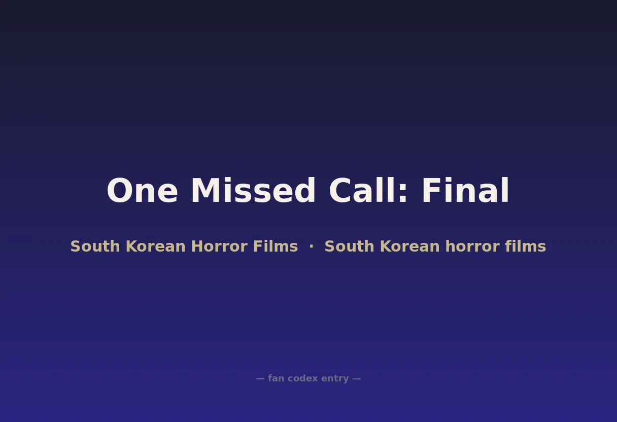 One Missed Call: Final