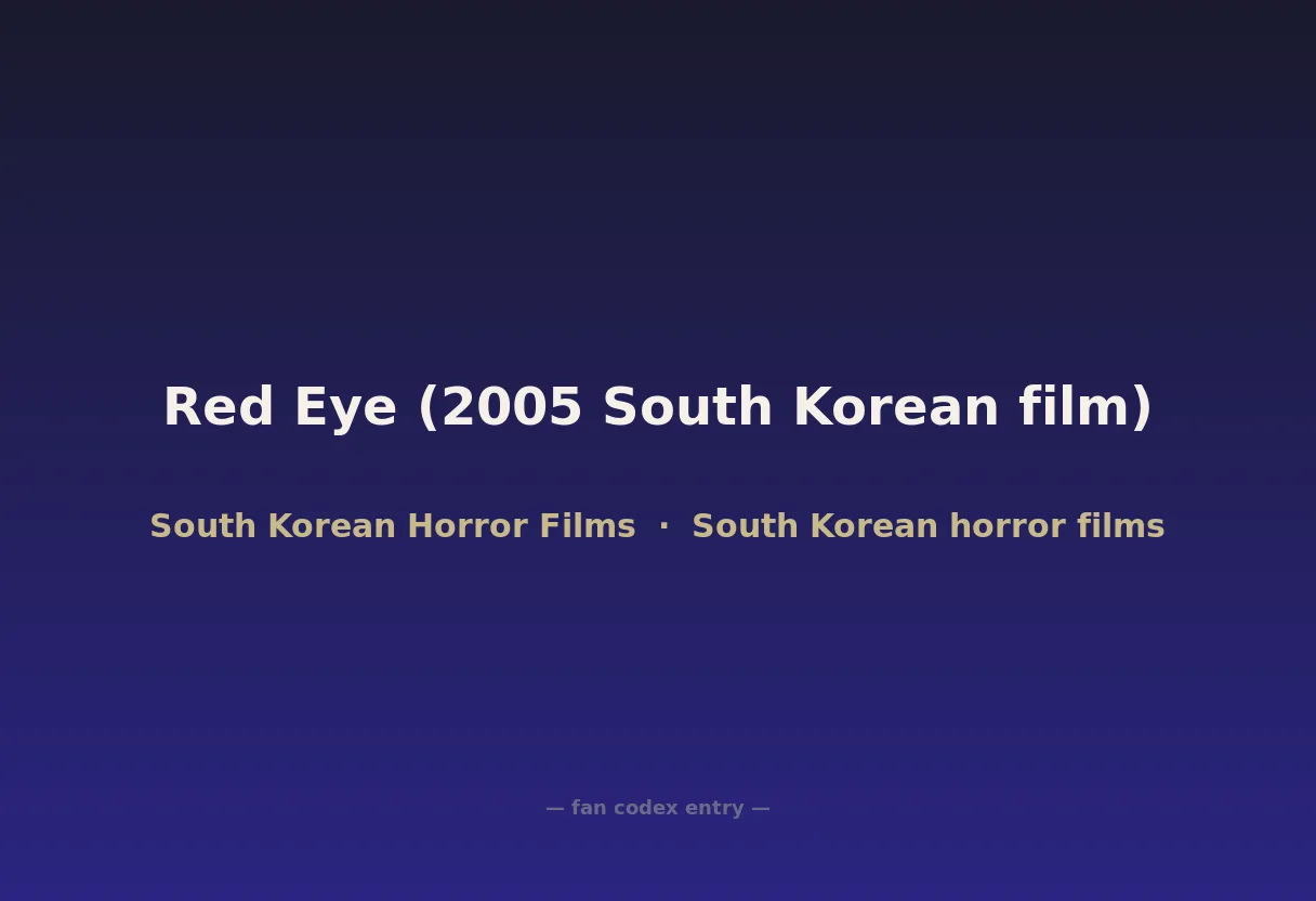 Red Eye (2005 South Korean film)