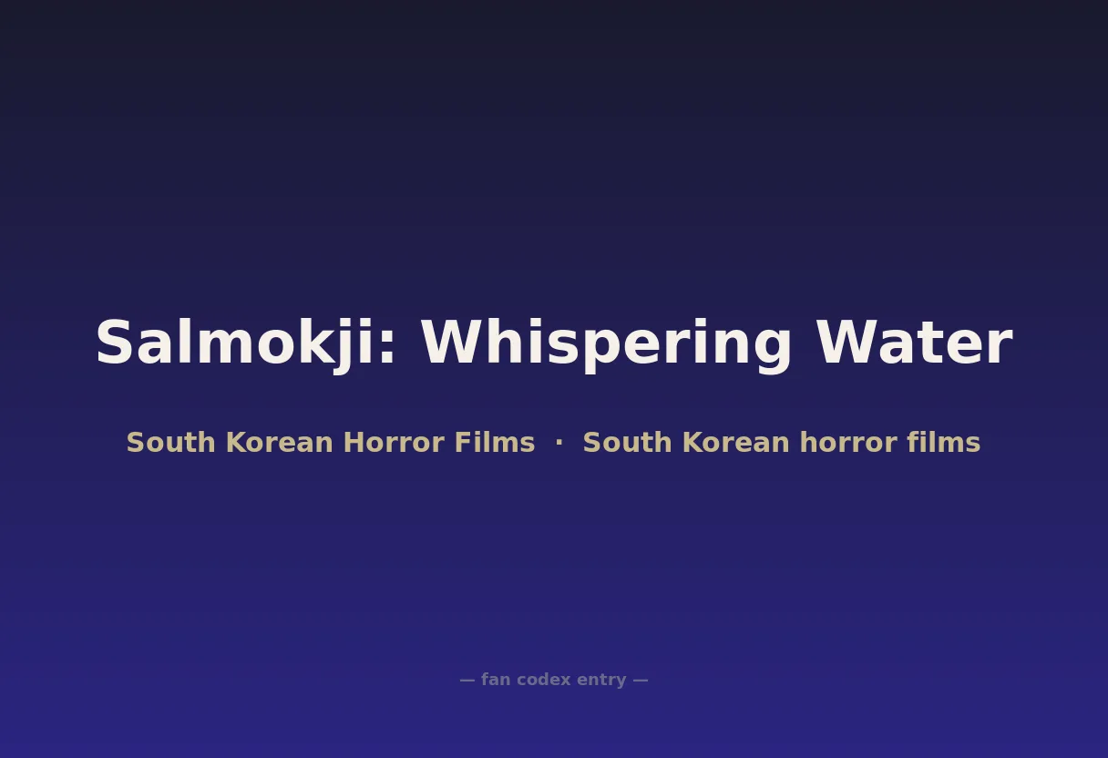 Salmokji: Whispering Water