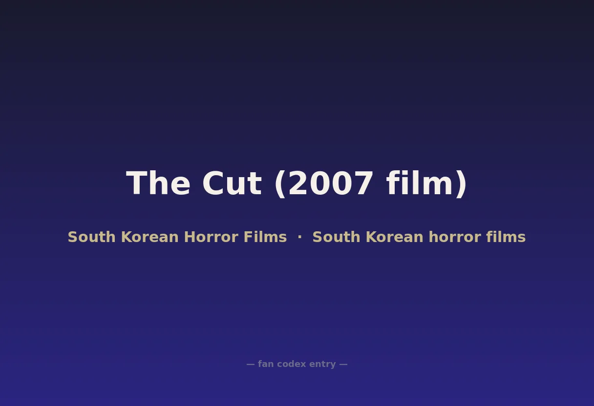 The Cut (2007 film)