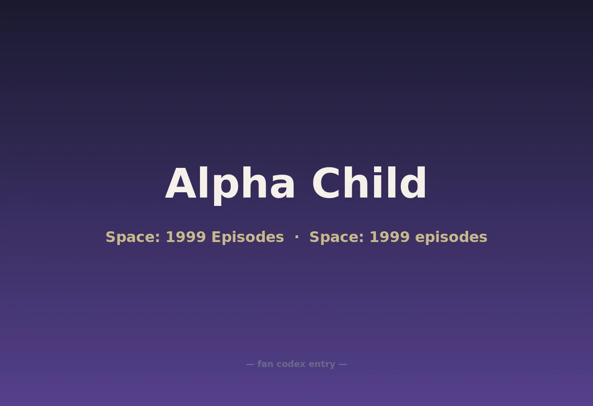 Alpha Child