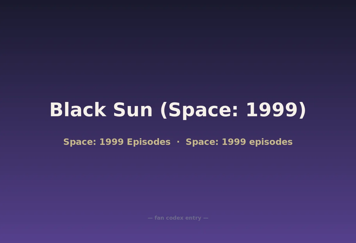 Black Sun (Space: 1999)